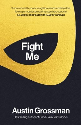 Austin Grossman - Fight Me, Inbunden
