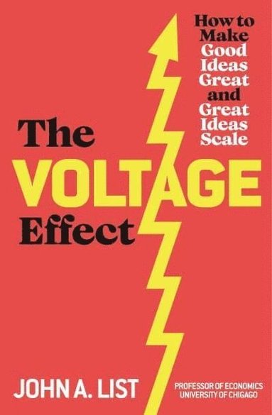 John A List - Voltage Effect, Häftad
