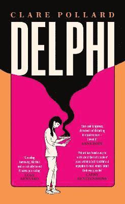Clare Pollard - Delphi, Inbunden