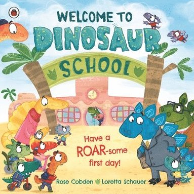 Rose Cobden - Welcome to Dinosaur School, Häftad