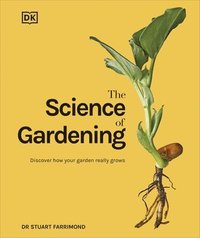 bokomslag The Science of Gardening