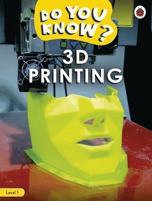 bokomslag Do You Know? Level 1  3D Printing