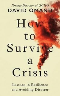 bokomslag How to Survive a Crisis
