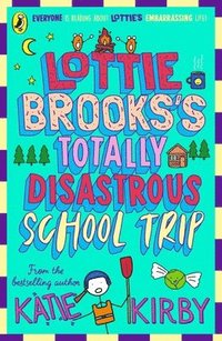 bokomslag Lottie Brooks's Totally Disastrous School-Trip