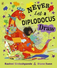 bokomslag Never Let a Diplodocus Draw