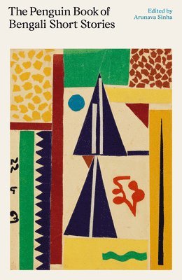 Various, Arunava Sinha - Penguin Book of Bengali Short Stories, Inbunden