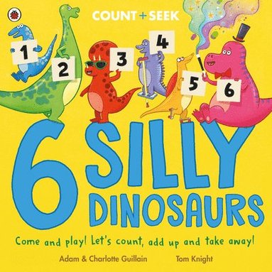 Adam Guillain, Charlotte Guillain - 6 Silly Dinosaurs, Häftad