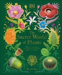 bokomslag The Secret World of Plants