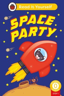 bokomslag Space Party (Phonics Step 1): Read It Yourself - Level 0 Beginner Reader