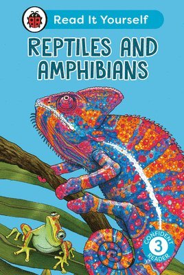 bokomslag Reptiles and Amphibians: Read It Yourself - Level 3 Confident Reader