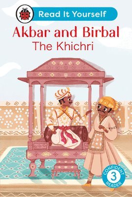 bokomslag Akbar and Birbal: The Khichri : Read It Yourself - Level 3 Confident Reader