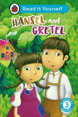 Ladybird - Hansel and Gretel: Read It Yourself - Level 3 Confident Reader, Inbunden