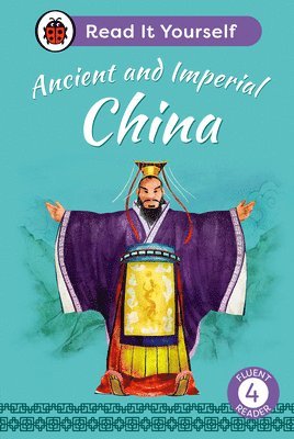 bokomslag Ancient and Imperial China: Read It Yourself - Level 4 Fluent Reader