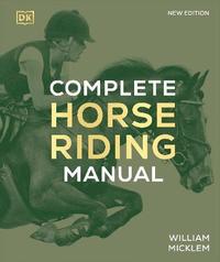 bokomslag Complete Horse Riding Manual