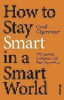 bokomslag How To Stay Smart In A Smart World
