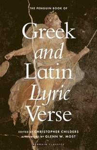 bokomslag The Penguin Book of Greek and Latin Lyric Verse