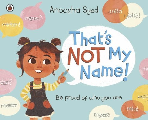 Anoosha Syed - That's Not My Name!, Häftad