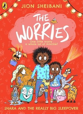 The Worries: Shara and the Really Big Sleepover 1