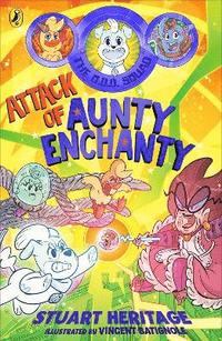 bokomslag The O.D.D. Squad: Attack of Aunty Enchanty