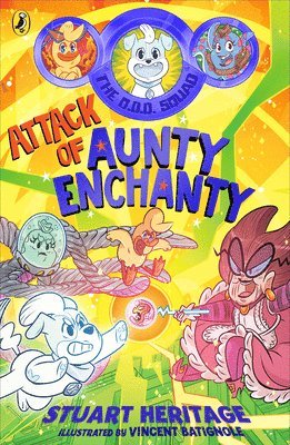 Stuart Heritage - O.D.D. Squad: Attack of Aunty Enchanty, Häftad