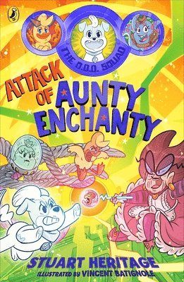 Stuart Heritage - O.D.D. Squad: Attack of Aunty Enchanty, Häftad