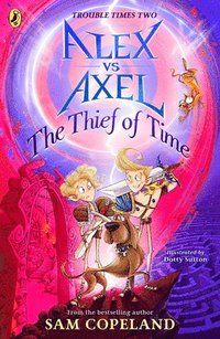 bokomslag Alex vs Axel: The Thief of Time