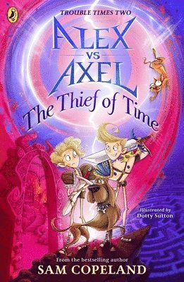 bokomslag Alex vs Axel: The Thief of Time