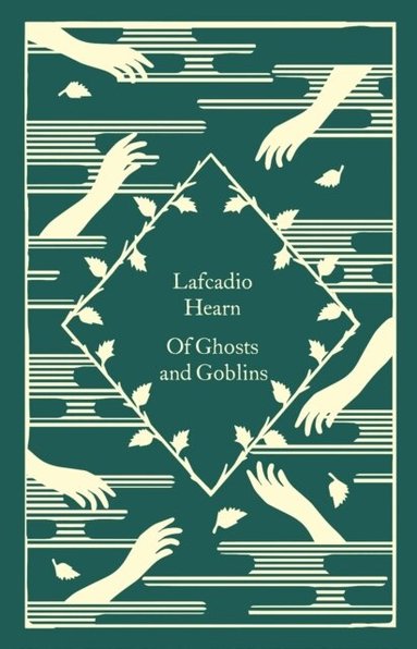 Lafcadio Hearn - Of Ghosts and Goblins, Inbunden