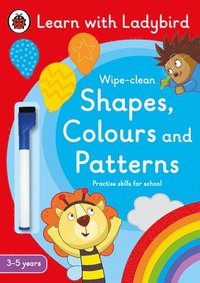 bokomslag Shapes, Colours and Patterns: A Learn with Ladybird Wipe-clean Activity Book (3-5 years)