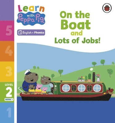 Peppa Pig - Learn with Peppa Phonics Level 2 Book 1 – On the Boat and Lots of Jobs! (Phonics Reader), Häftad