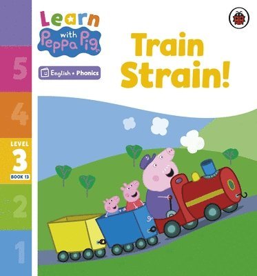 Learn with Peppa Phonics Level 3 Book 13 - Train Strain! (Phonics Reader) 1