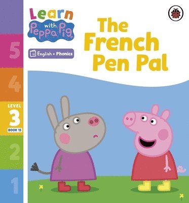 Learn with Peppa Phonics Level 3 Book 15 - The French Pen Pal (Phonics Reader) 1