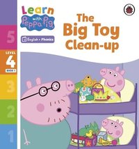 bokomslag Learn with Peppa Phonics Level 4 Book 1  The Big Toy Clean-up (Phonics Reader)