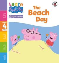 bokomslag Learn with Peppa Phonics Level 4 Book 4  The Beach Day (Phonics Reader)