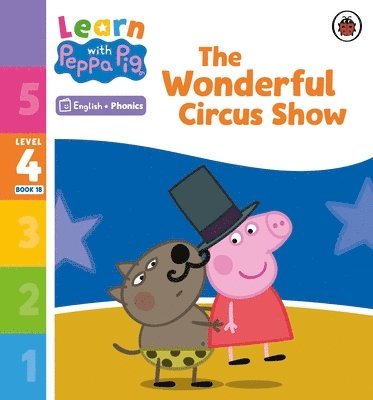 bokomslag Learn with Peppa Phonics Level 4 Book 18 - The Wonderful Circus Show (Phonics Reader)