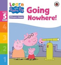 bokomslag Learn with Peppa Phonics Level 5 Book 4  Going Nowhere! (Phonics Reader)