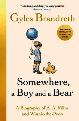 Gyles Brandreth - Somewhere, a Boy and a Bear, Inbunden