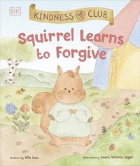 bokomslag Kindness Club Squirrel Learns to Forgive