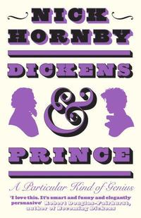 bokomslag Dickens and Prince: A Particular Kind of Genius