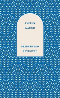 bokomslag Brideshead Revisited