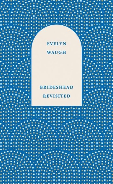 Evelyn Waugh - Brideshead Revisited, Inbunden
