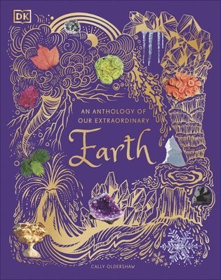 An Anthology of Our Extraordinary Earth 1