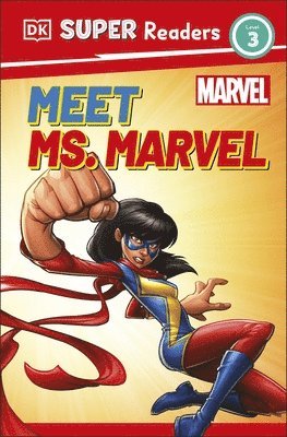 DK Super Readers Level 3 Marvel Meet Ms. Marvel 1