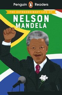 bokomslag Penguin Readers Level 2: The Extraordinary Life of Nelson Mandela (ELT Graded Reader)