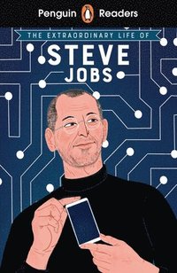 bokomslag Penguin Readers Level 2: The Extraordinary Life of Steve Jobs (ELT Graded Reader)