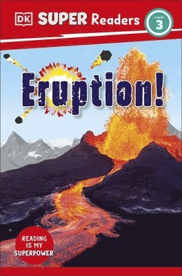 bokomslag DK Super Readers Level 3 Eruption!