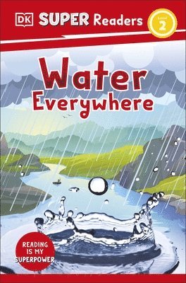 bokomslag DK Super Readers Level 2 Water Everywhere