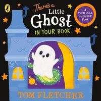bokomslag There's a Little Ghost in Your Book