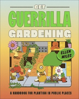 Get Guerrilla Gardening 1