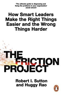 Robert I. Sutton, Huggy Rao - Friction Project, Häftad